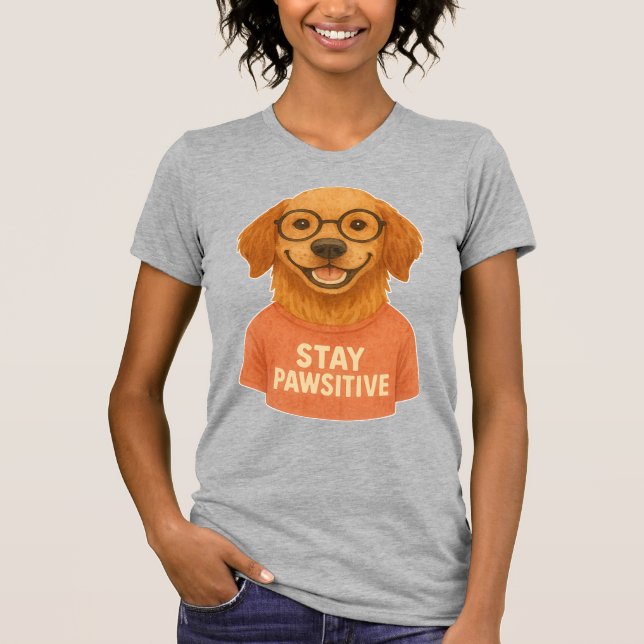 Stay Pawsitive T-Shirt (Front)