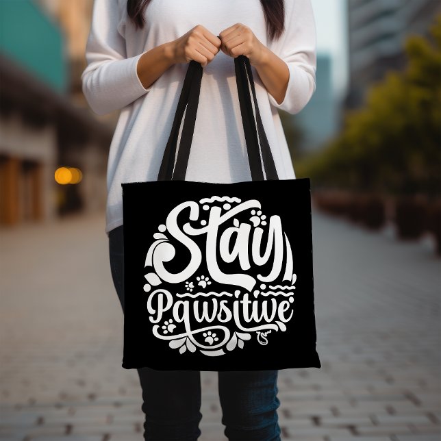 Stay Pawsitive Tote Bag, Dog Lover Tote Bag (Creator Uploaded)