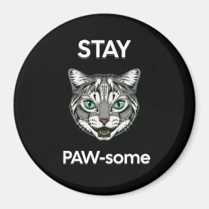 Stay Pawsome pun black cat Magnet