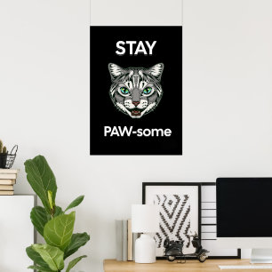 Stay Pawsome pun black cat Poster