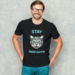 Stay Pawsome pun cat T-Shirt