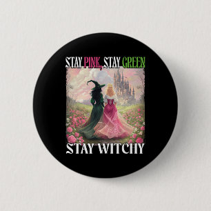 Stay Pink Stay Green Stay Witchy Witch Halloween W 6 Cm Round Badge