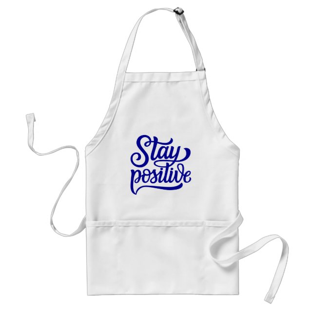 Stay Positive Blue Standard Apron (Front)