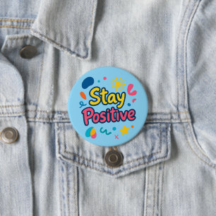 Stay Positive Colorful Sticker 7.5 Cm Round Badge