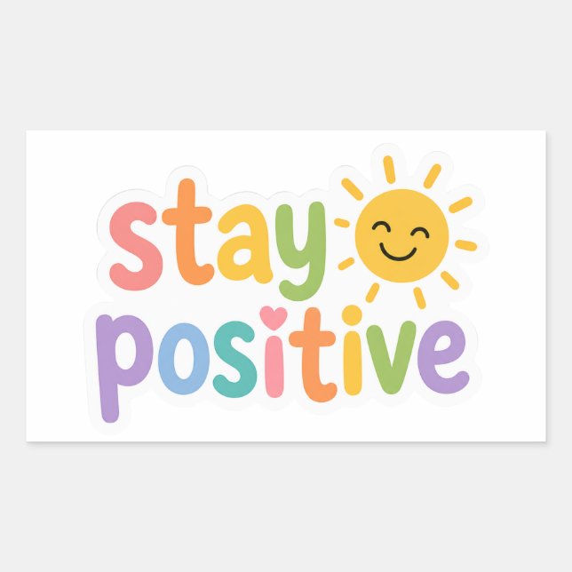 Stay Positive Colourful Text Sticker (Front)