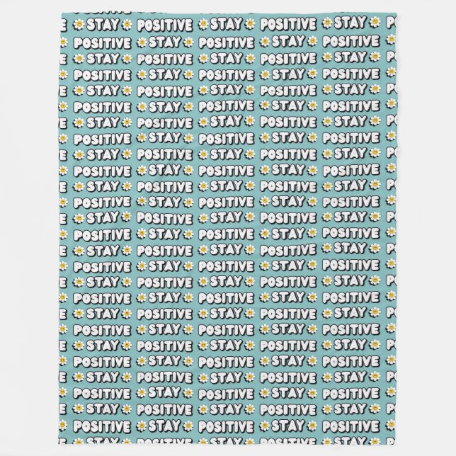 Stay Positive Fleece Blanket (Front)