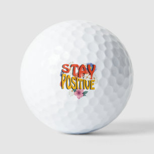 Stay Positive – Floral Motivational  Golf Balls