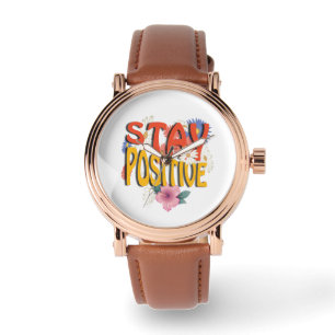 Stay Positive – Floral Motivational Watch