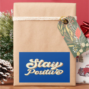 STAY POSITIVE funny 70's typography retro design Rectangular Sticker