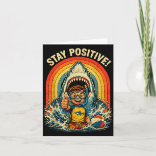 Stay Positive Funny Shark 80s Retro Distressed Card