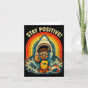 Stay positive funny shark 80s retro distressed card