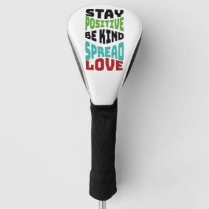 Stay Positive Golf Head Cover