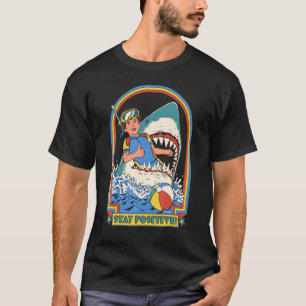 Stay Positive Illustrations T-Shirt