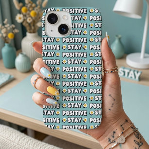 Stay Positive iPhone 14 Plus Case
