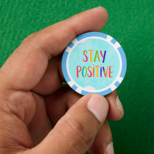 Stay positive motivational quote painted poker chips
