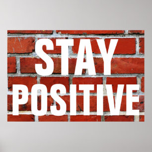 Stay Positive Motivational Red Wall Bricks Poster