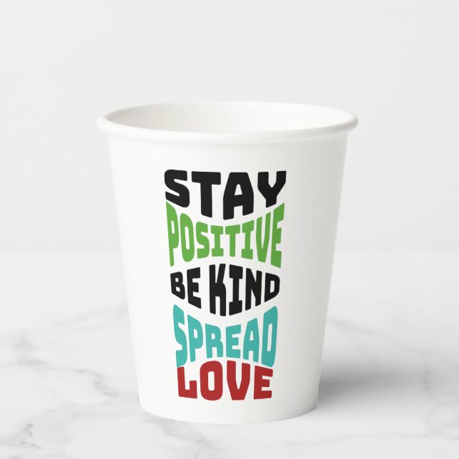 Stay Positive Paper Cups (Front)