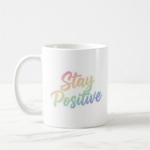 Stay Positive Pastel Rainbow Typography Design Coffee Mug