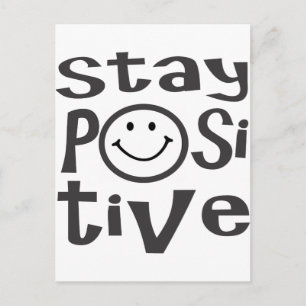Stay Positive Postcard