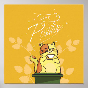 Stay Positive Poster
