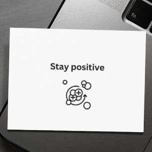 Stay positive- proton chemistry card