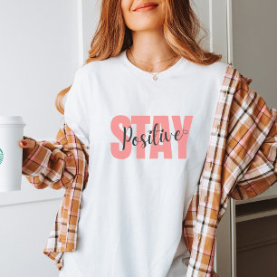 Stay Positive Resilience Tee