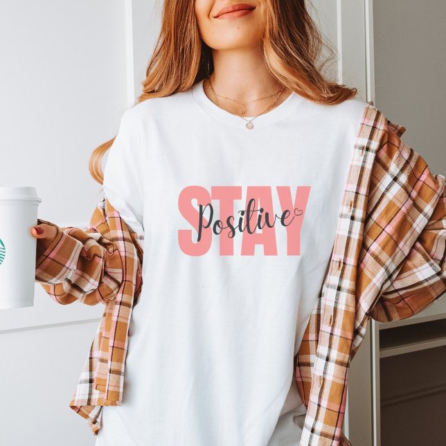 Stay Positive Resilience Tee (Creator Uploaded)