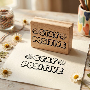 Stay Positive Rubber Stamp