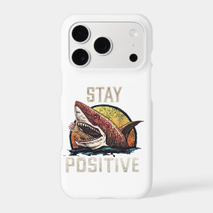 Stay Positive Shark Humour iPhone 17 Pro Case