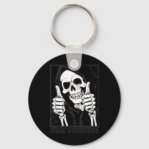 Stay Positive Skeleton Grim Reaper Halloween  Key Ring