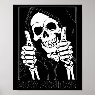 Stay Positive Skeleton Grim Reaper Halloween Poster