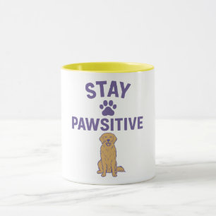 stay positive, stay pawsitive mug