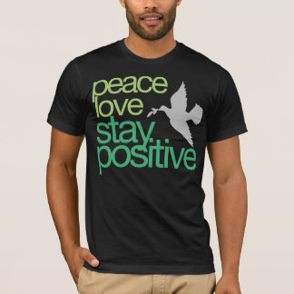 Stay Positive T-shirt