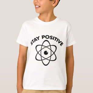 Stay Positive T-Shirt