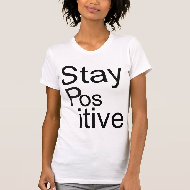"Stay Positive" V-neck T-shit T-Shirt (Front)