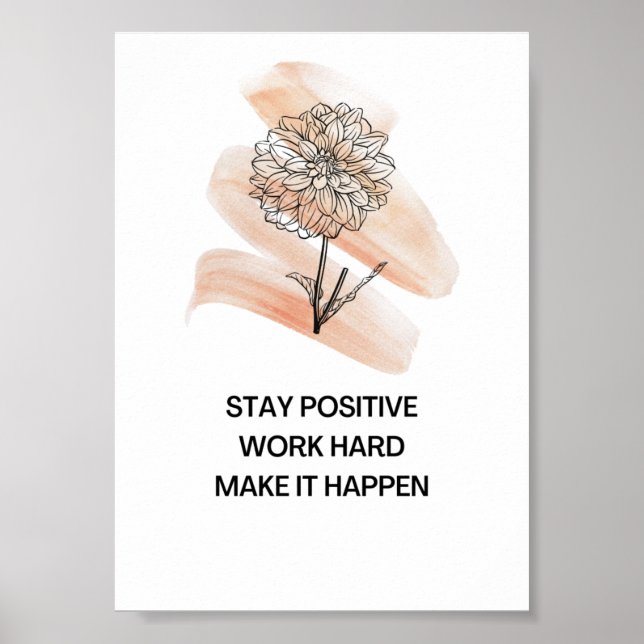 Stay positive work hard positive affirmation poster (Front)