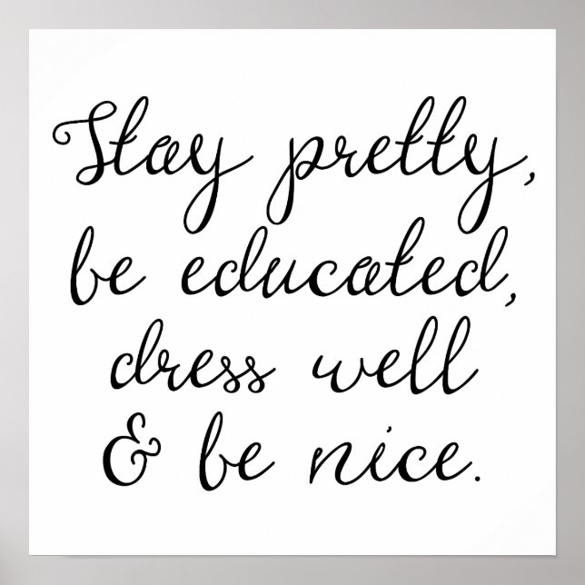 Stay Pretty & Be Nice | Calligraphy Script Poster (Front)
