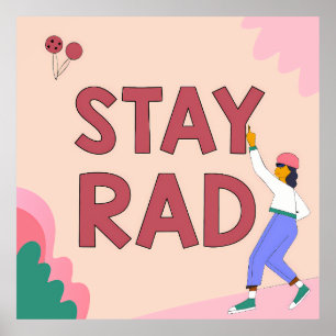 "Stay Rad" Illustration with Pointing Figure Poster