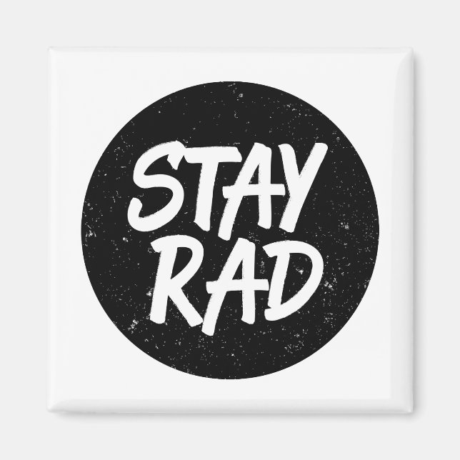 Stay Rad Typography Magnet (Front)