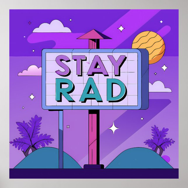 "Stay Rad" Vaporwave Sunset Scene Poster (Front)