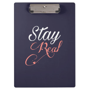 Stay Real Clipboard