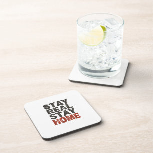 Stay Real Or Stay Home - Dad Gift Coaster