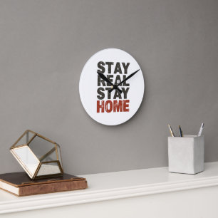 Stay Real Or Stay Home - Vintage Dad Gift Round Clock