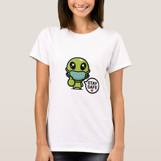 Stay Safe Alien T-Shirt (Front)