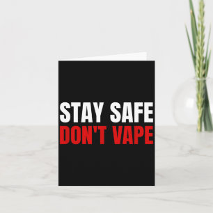 Stay Safe Don't Vape Anti-vang Card
