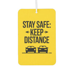 "Stay Safe: Keep Distance" Safety Reminder Car Air Freshener