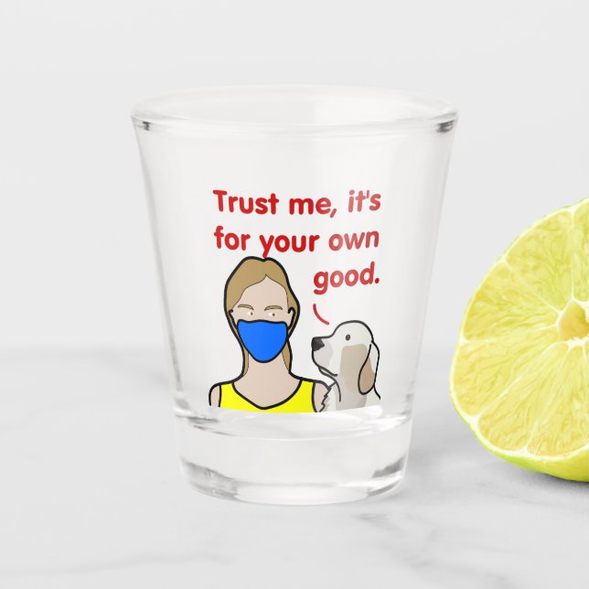 Stay Safe! Shot Glass (Front)