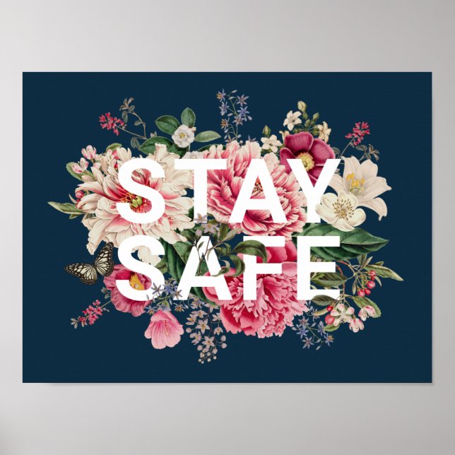 Stay Safe Vintage Floral Typography Poster (Front)