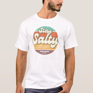 Stay Salty Matthew 5:13 Men's Christian T-Shirt