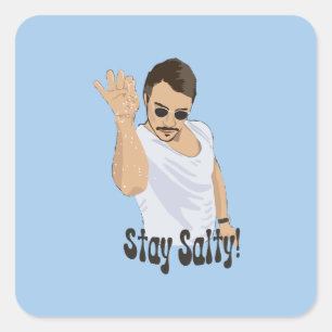 Stay Salty Salt Bae Funny Meme Square Sticker